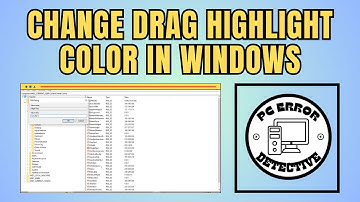 How to Change Drag Highlight Color in Windows 10