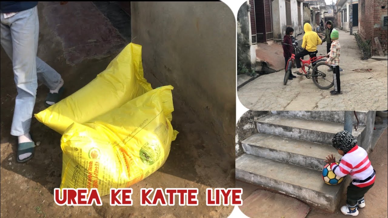 Urea ke katte liya gye 😀
