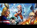 WHAT IF KRILLIN ARRIVED IN THE MY HERO ACADEMIA UNIVERSE?