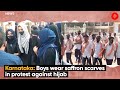 Karnataka hijab row escalates boys wear saffron scarves to college in protest