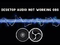 FIX OBS Studio Not Recording Audio | Mic/Desktop Sound Not Working (2025)