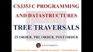 TREE TRAVERSALS NOTES | CS3353 C PROGRAMMING AND DATASTRUCTURES NOTES