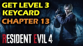 Get the Level 3 Keycard: Chapter 13 | Resident Evil 4 Remake