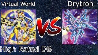 Drytron Vs Virtual World High Rated DB Yu-Gi-Oh! 2021 Drytron Vs Virtual World High Rated DB Yu-Gi-Oh! 2021