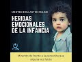 Heridas emocionales de la infancia