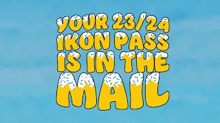 23/24 Ikon Passes Are In The Mail