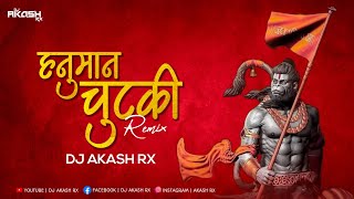 Dj AkasH Rx - Hanuman Chutki | Hamuman janmotsav Special | Remix |