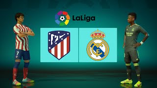 Fifa 22  Atletico Madrid Vs Real Madrid  Match  Laliga 2223 pc