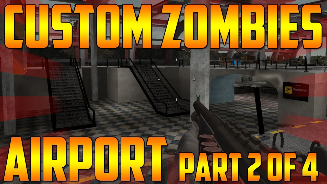 Custom Zombies AIRPORT World At War PC GAMEPLAY PART 2 YouTube