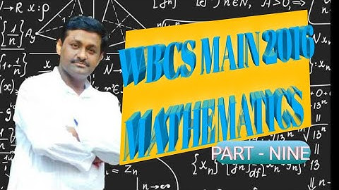 WBCS MAIN MATHS 2016// COMPETITIVE MATHS// PART - NINE// SUBHANKAR DUTTA