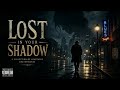 Lost In Your Shadow Dark Blues Soul Ballad 