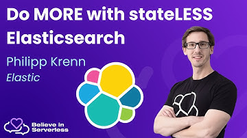 Do MORE with stateLESS Elasticsearch - An early look into serverless Elasticsearch
