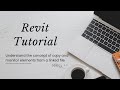 Revit Tutorial - Understand the concept of copy and monitor elements from a linked file