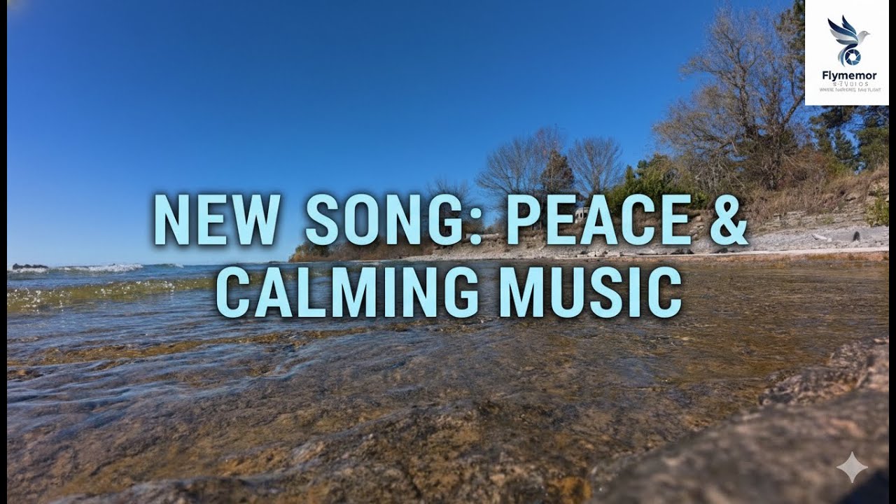 🎧 New Song Release: Peace and Calming Music