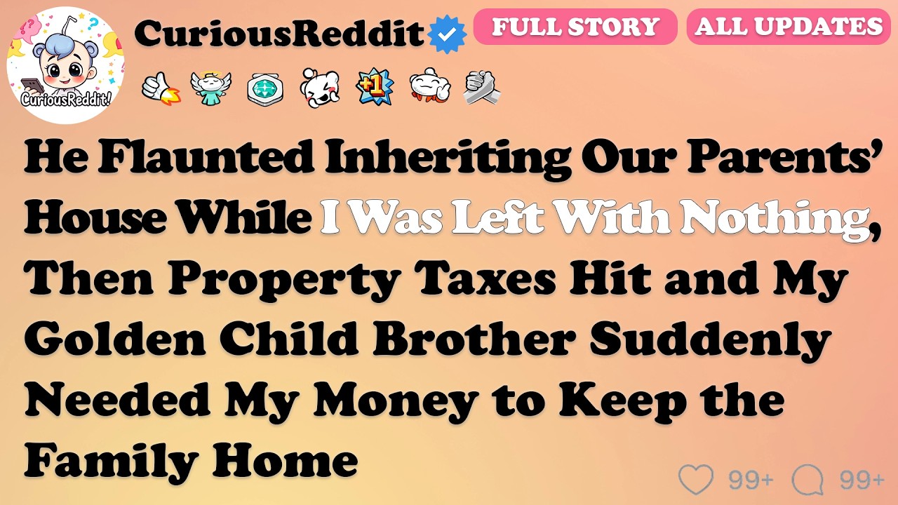 My “Golden Child” Brother Boasted About Inheriting the Family House While I Got Nothing, Until...