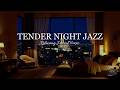 Tender Night Jazz for Insomnia ~ Soothing Jazz Piano Music &amp; Relaxing Jazz Instrumental Music