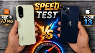 Redmi A7 Pro Vs iPhone 13 Speed Test