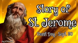The Life of ST. JEROME || Patron of Translators, Librarian and Archeologist || Feast Day : Sept. 30