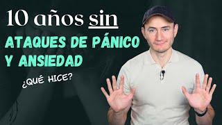 10 años sin ataques de pánico y ansiedad ¿Qué hice para lograrlo? by Dr. Federico Baena Q 532,936 views 3 months ago 26 minutes