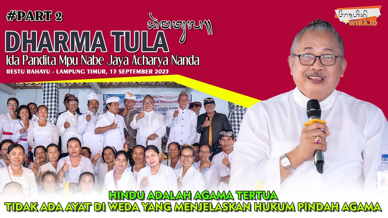 Hindu adalah Agama Tertua, Tidak ada Ayat di Weda yang menjelaskan tentang Pindah Agama. Dharma Tula