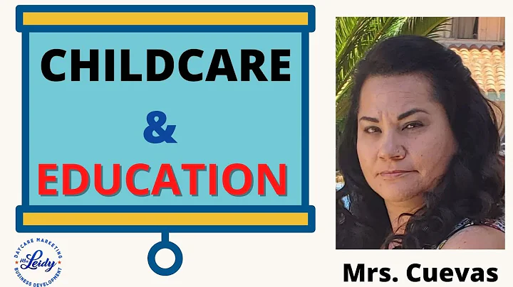 CHILDCARE & EDUCATION for DAYCARE with Mrs. Cuevas