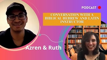 Conversation with a Biblical Hebrew and Latin Instructor