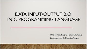 Data I/O (2.O) in C language | C Programming | Intellect Coding | Shoaib Ansari