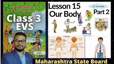 Lesson 15  Our Body | EVS |  Maharashtra State Board | student point academy part 2