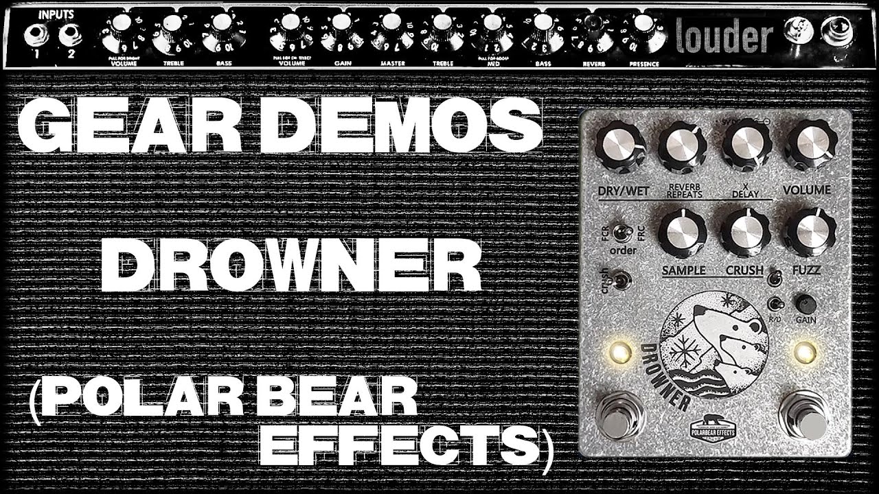 Polar Bear Effects // Drowner // Demo (no talking) - YouTube