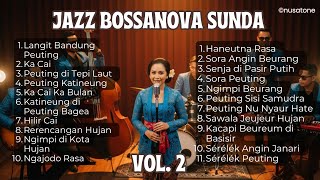 Full Album Jazz Sunda Bossa Nova Volume 2  – Bebas Royalti untuk diputar di Cafe, Resto, atau Hotel