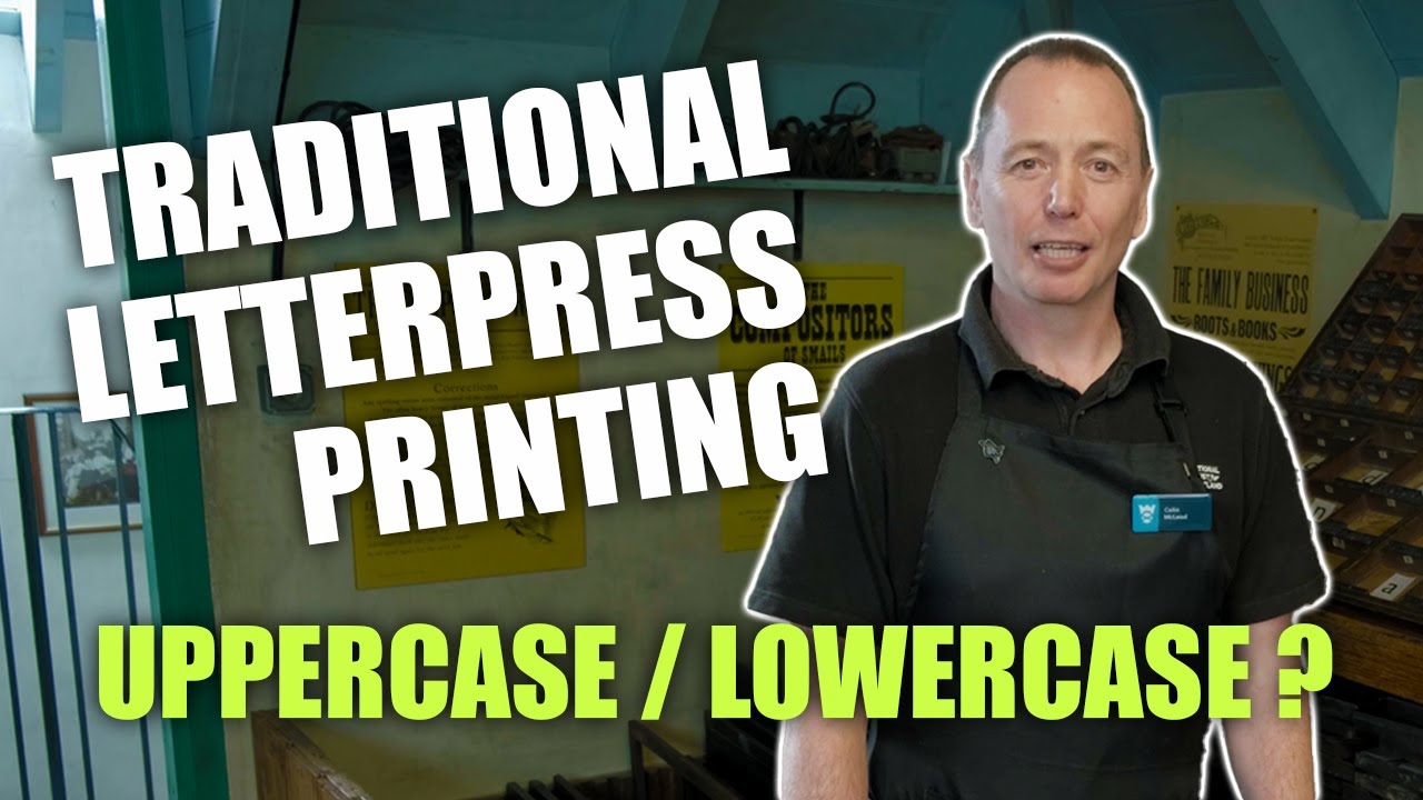 Origins of 'Uppercase' and 'Lowercase' | Traditional Letterpress Printing at Robert Smail’s