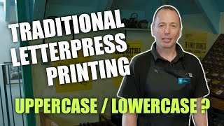 Origins of 'Uppercase' and 'Lowercase' | Traditional Letterpress Printing at Robert Smail’s
