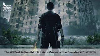 The 40 Best Action/Martial Arts Movies of the Decade (2011-2020)