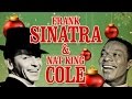 Frank Sinatra & Nat King Cole - Christmas Songs