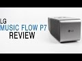 Lg music flow p7 review