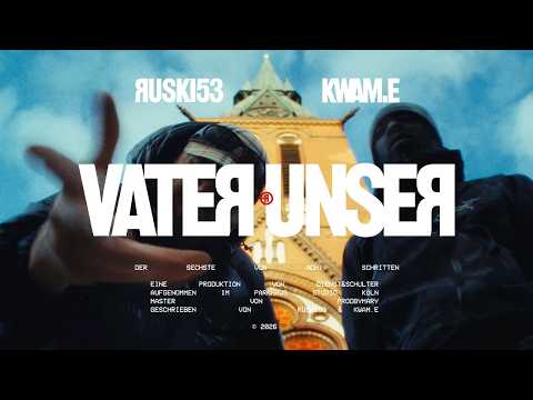RUSKI53 ft. KWAM.E - VATER UNSER