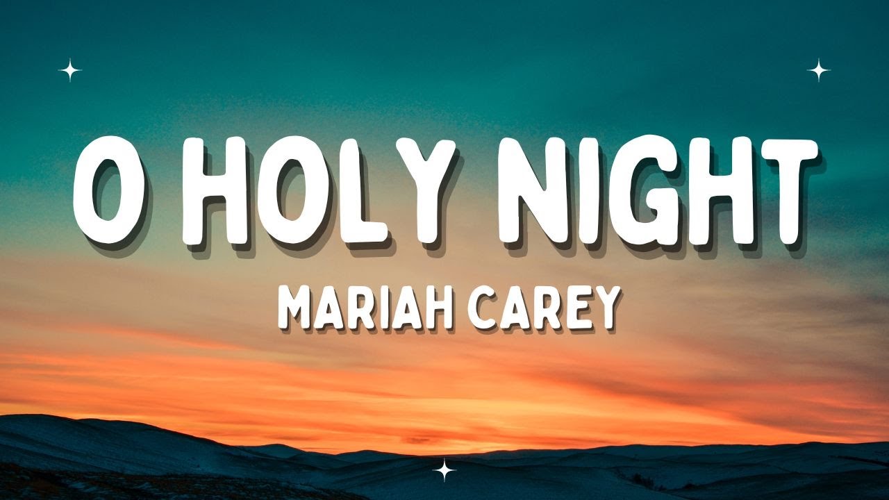mariah-carey-o-holy-night-lyrics-youtube
