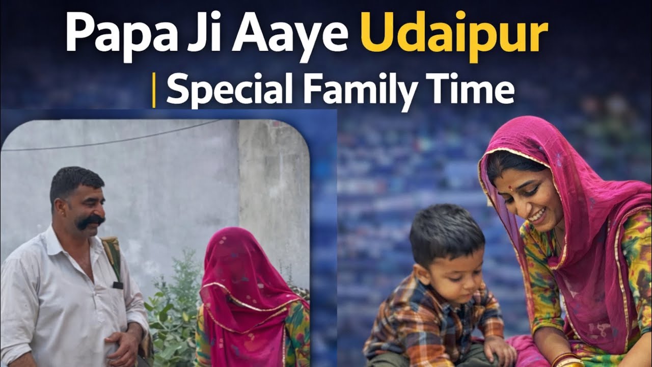 Papa Ji Aaye Udaipur❤️🧿| Special Family Time#familyvlog#familytime#uadipur#jaisalmer@jashuvikram 