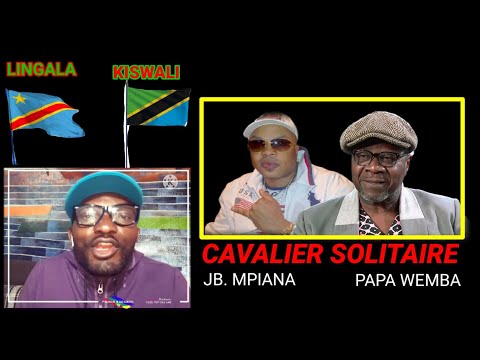 CAVALIER SOLITAIRE JB MPIANA Ft PAPA WEMBA 