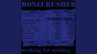 Video thumbnail of "Bonecrusher - Right To Work"