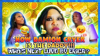 NOW DAMION CRYER IS THE DADDY WHO'S NEXT LUVD BY ERICA ⁉️🥱