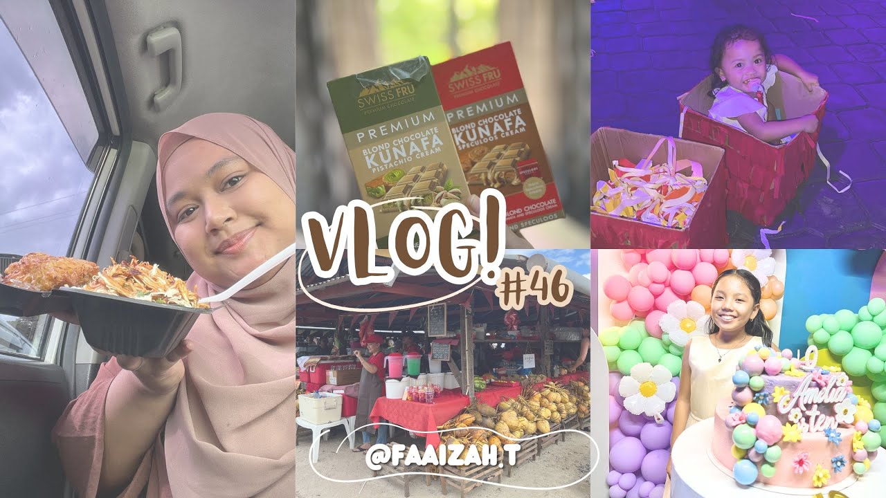 Saoenah markt - Kunafa Chocolate Review 🍫 - Amelia Birthday 🥳 || Vlog 46.
