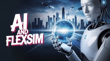 The Future of Simulation With Flexsim and AI | Flexsim Simulation Software | Process  | LeanSimCorp