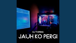 Download Lagu Jauh Ko Pergi (Thailand Style) MP3