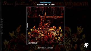 B Santana - Shhh Ft. Flyboy Tarantino Before My Death