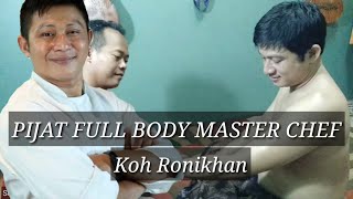 PIJAT FULL BODY MASTER CHEF // KOH RONIKHAN