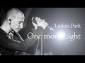 One More Light - Linkin Park (Lyrics) แปลไทย