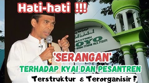 Ust Abdus Shomad; Serangan Terhadap Kyai dan Pesantren Terorganisir dan Terstruktur 