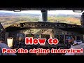 How to pass the airline interview.