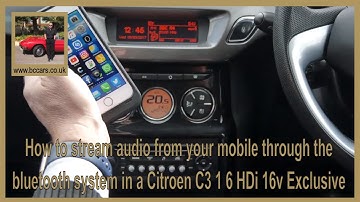How to stream audio from your mobile through the Bluetooth system in a Citroen C3